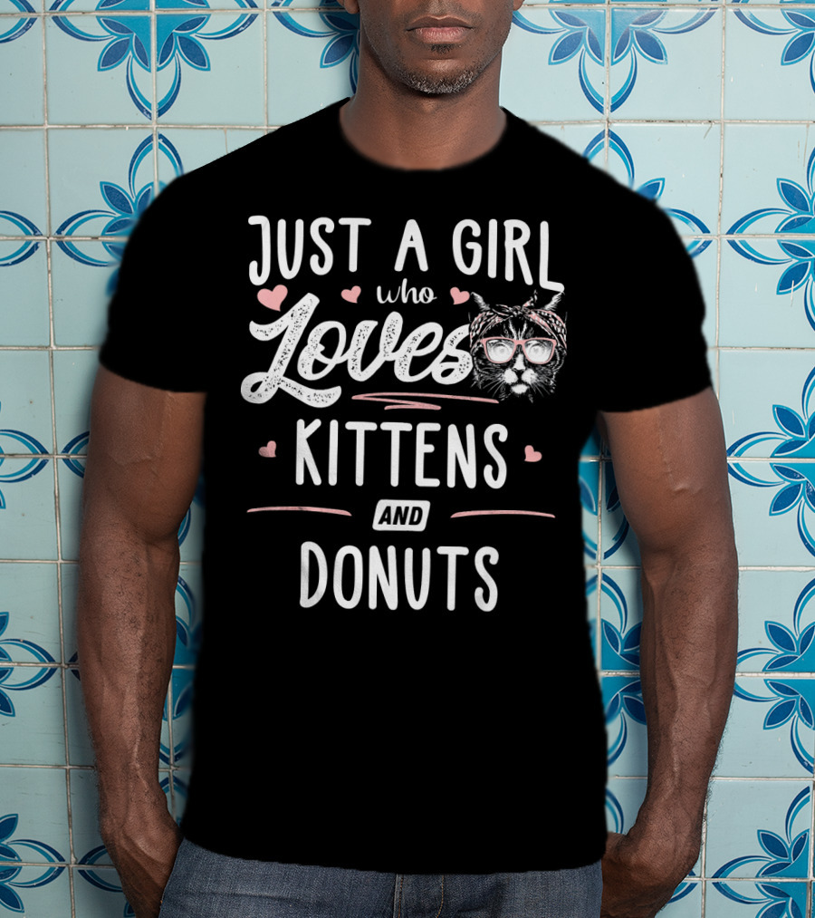 Just A Girl Who Loves Kittens And Donuts With Cat Wearing Glasses T-Shirt