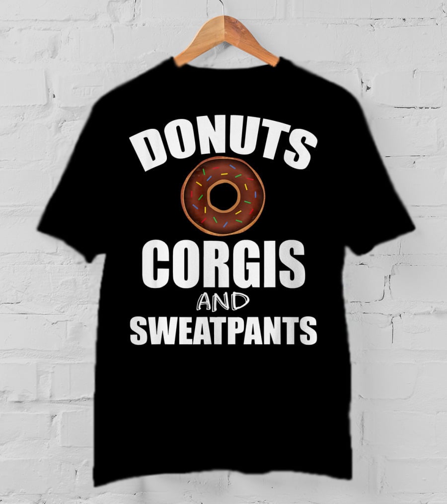 Donuts Corgis And Sweatpants T-Shirt
