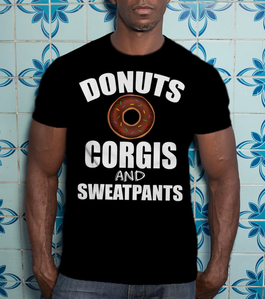 Donuts Corgis And Sweatpants T-Shirt