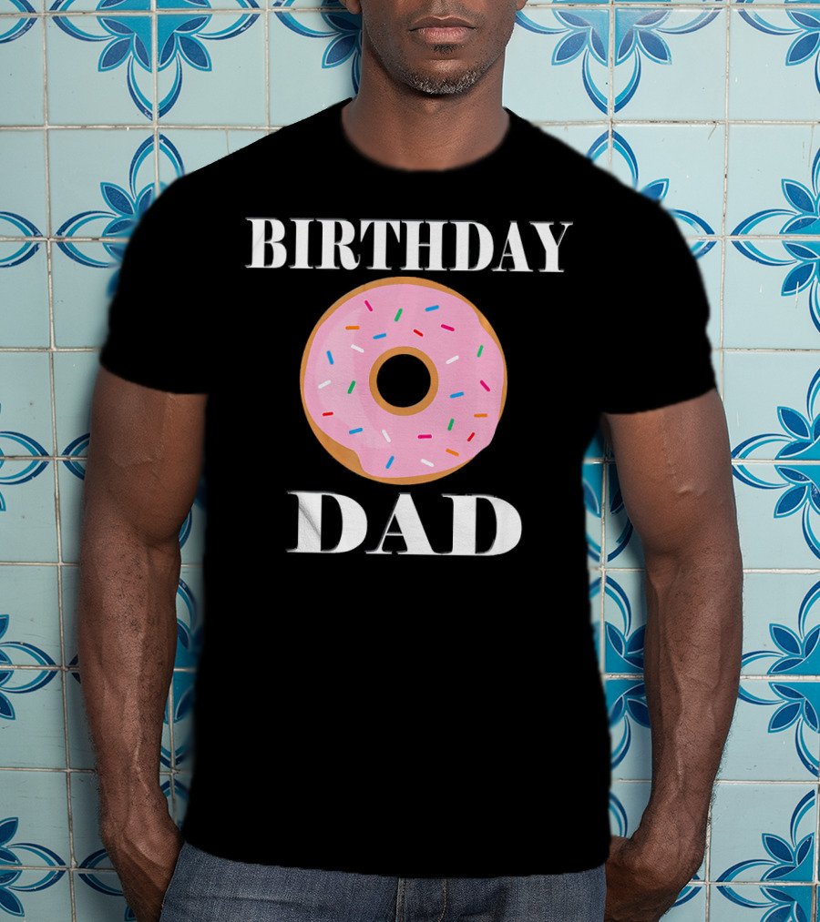 Birthday Donut Dad Party T-Shirt