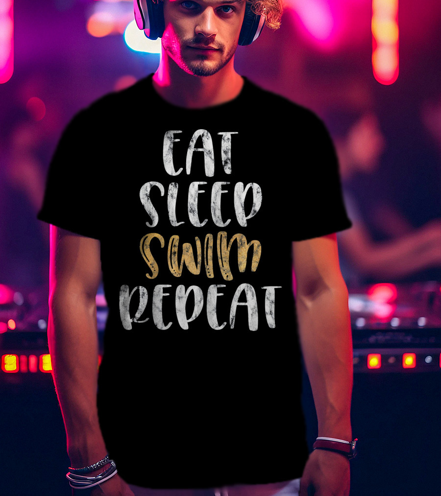 Eat Sleep Swim Repeat T-Shirt