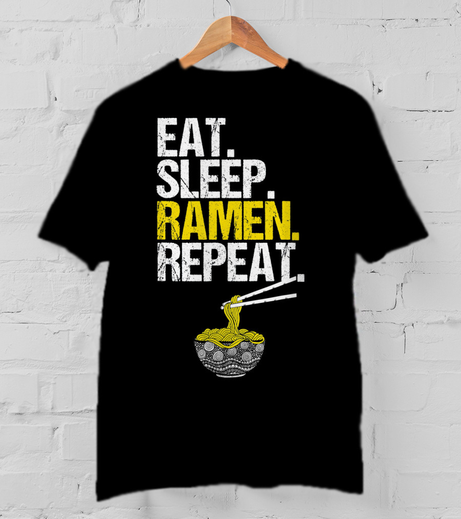 Eat Sleep Ramen Repeat Funny Ram Noodles Chopsticks Bowl T-Shirt