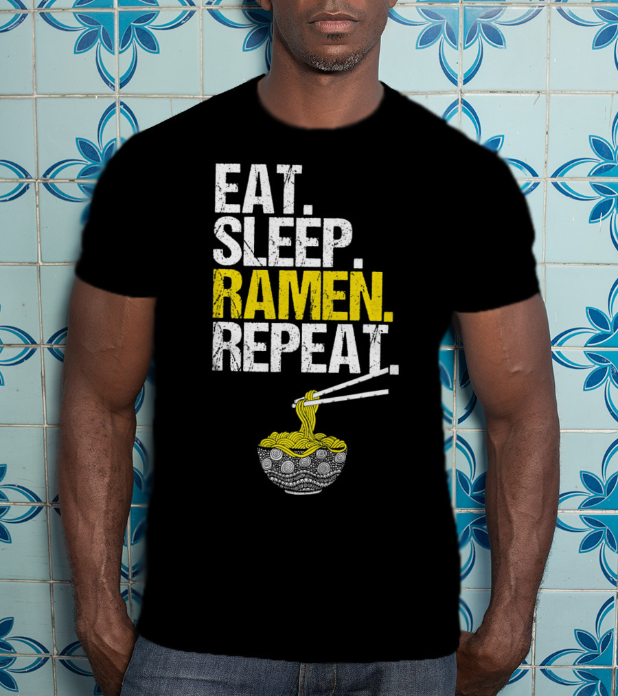 Eat Sleep Ramen Repeat Funny Ram Noodles Chopsticks Bowl T-Shirt