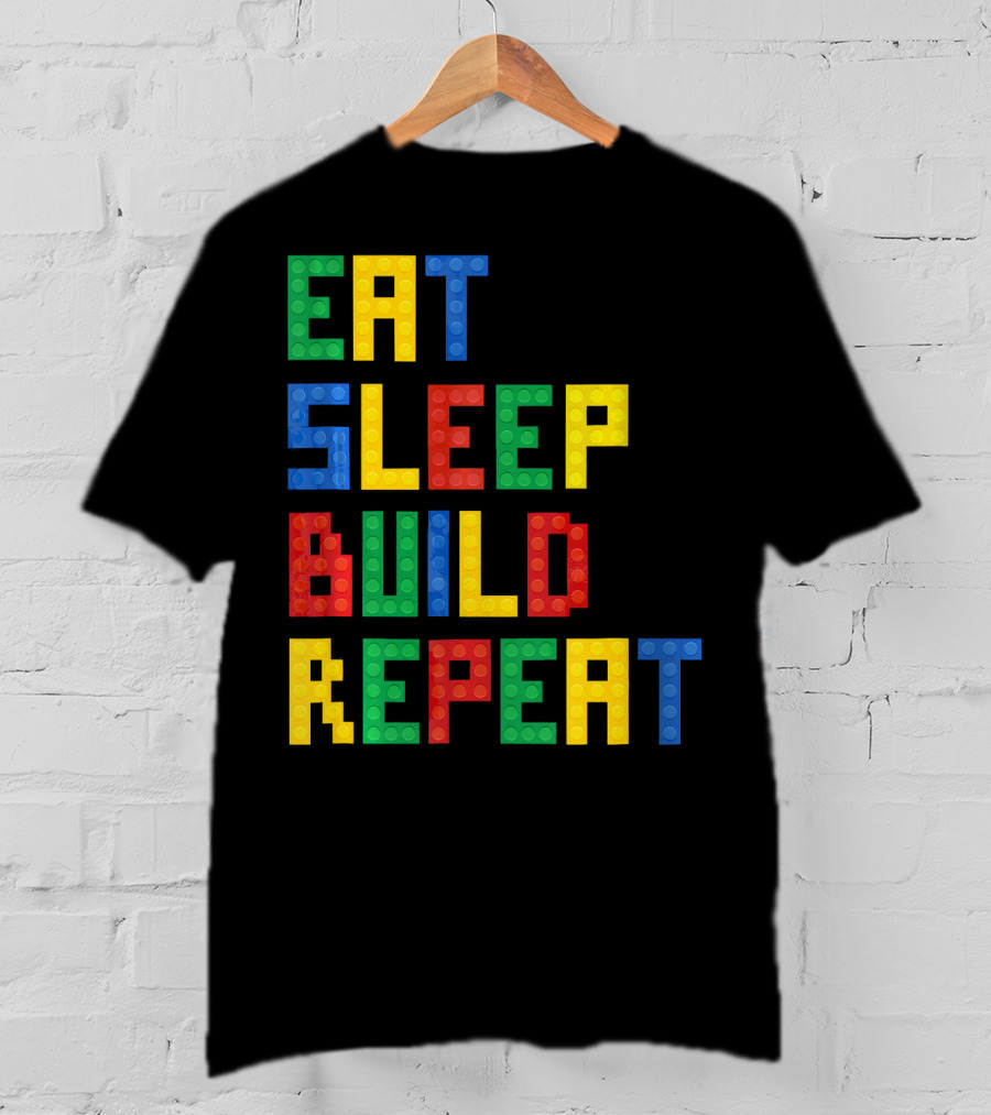 Eat Sleep Build Repeat Master Builder Blocks Inspired T-Shirt