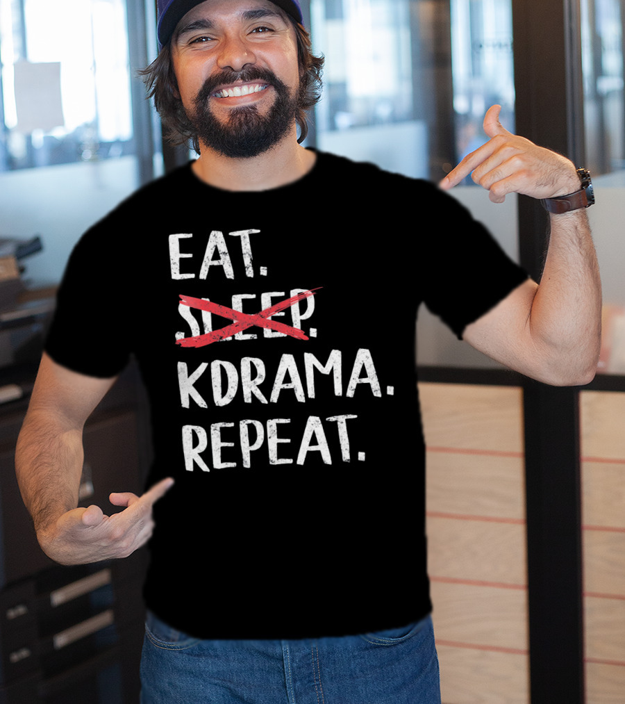 Eat KDrama Repeat K Pop T-Shirt