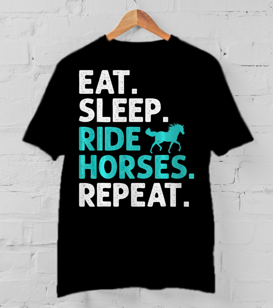 Eat Sleep Ride Horses Repeat Vintage Horse T-Shirt