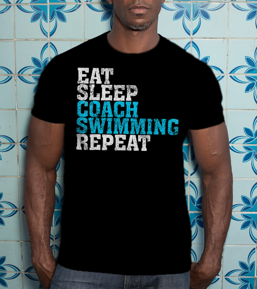 Eat Sleep Coach Swimming Repeat T-Shirt
