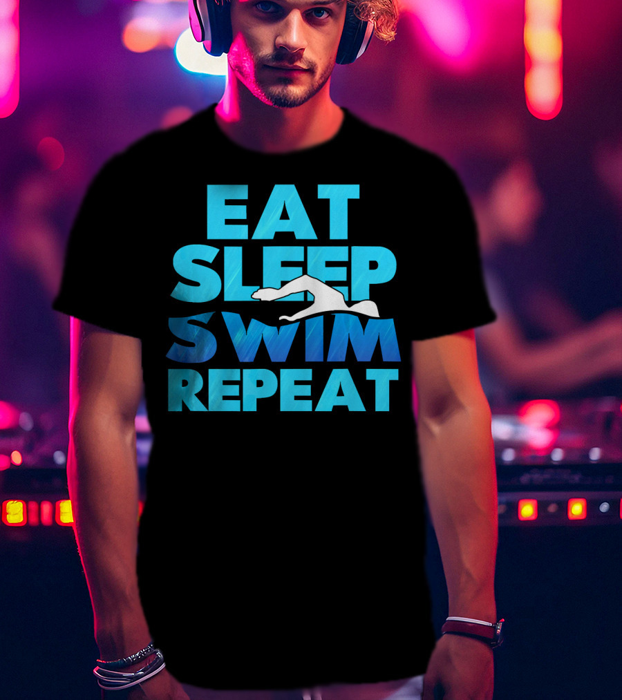Eat Sleep Swim Repeat Swimmer Tees Iconic Phrase With Swim T-Shirt