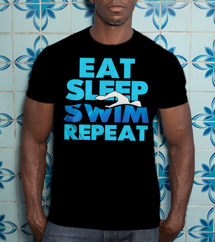 Eat Sleep Swim Repeat Swimmer Tees Iconic Phrase With Swim T-Shirt