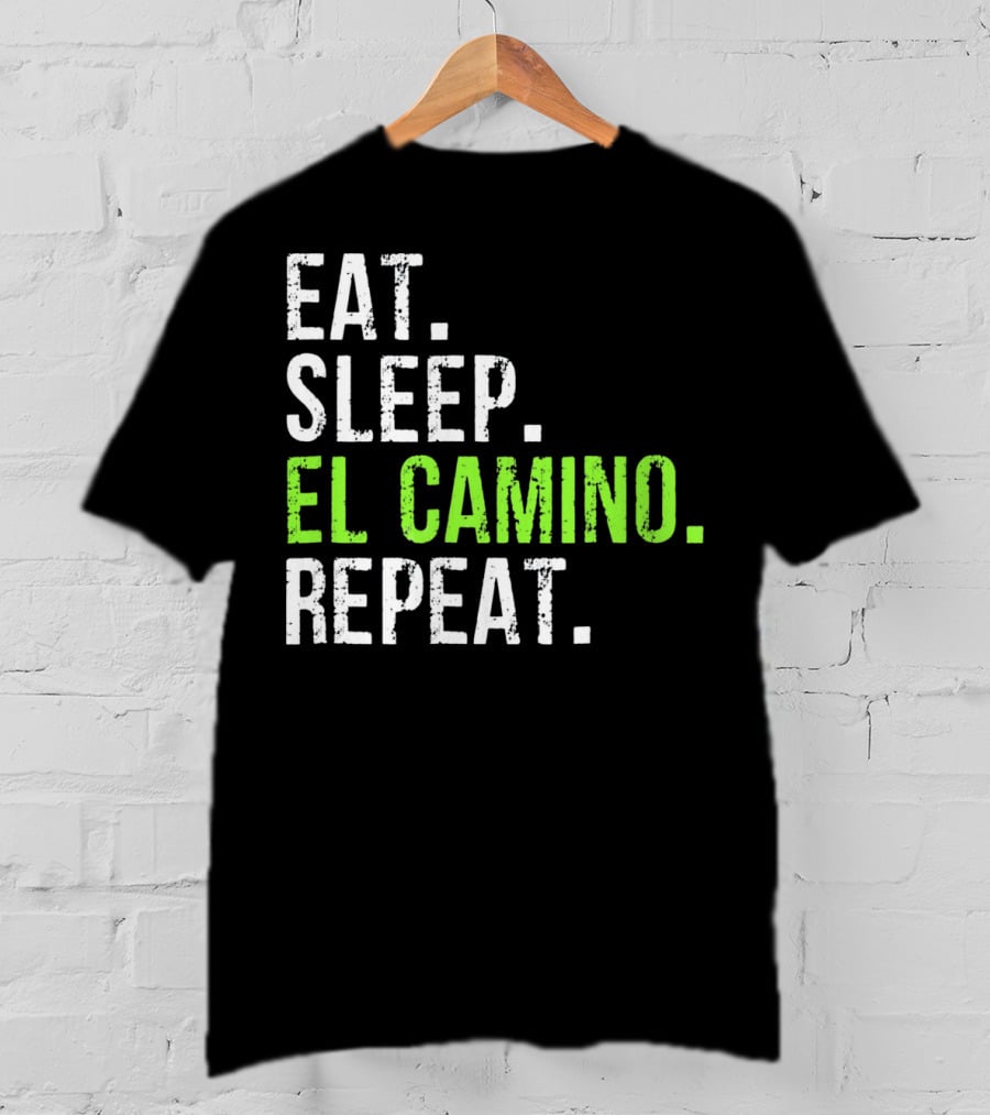 Eat Sleep El Camino Repeat Essentials T-Shirt