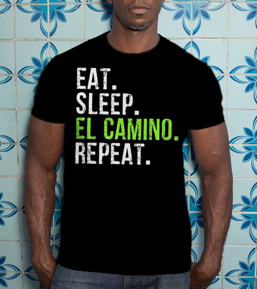 Eat Sleep El Camino Repeat Essentials T-Shirt