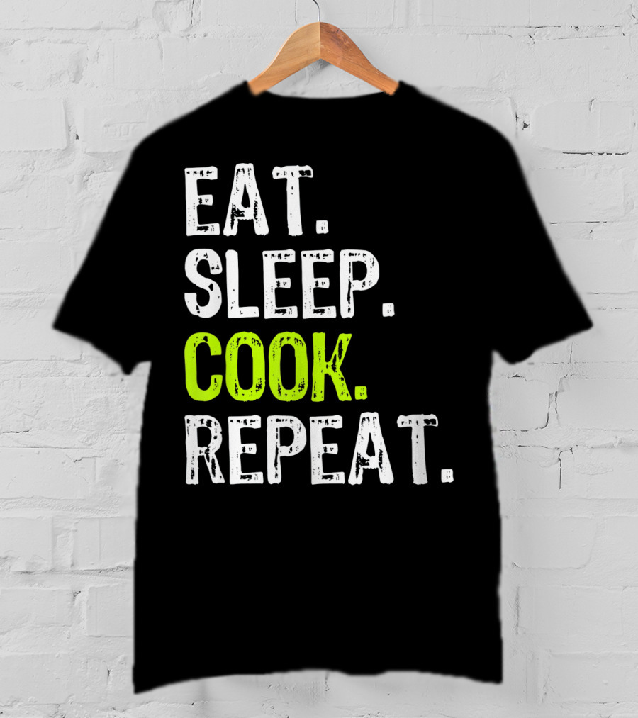 Eat Sleep Cook Repeat Chef Lifestyle T-Shirt
