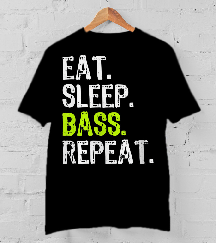 Eat Sleep Bass Repeat T-Shirt