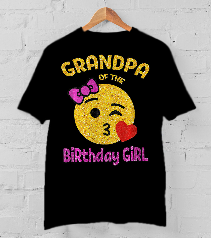 Grandpa Of The Birthday Girl Glitter Emoji Pink Bow Heart Kiss T-Shirt