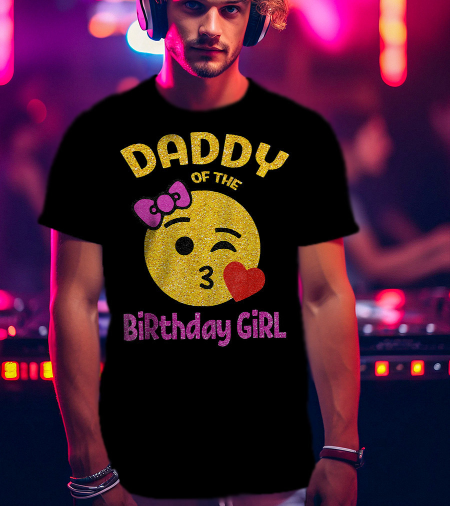 Daddy Of The Birthday Girl Emoji Pink Glitter Heart Bow T-Shirt