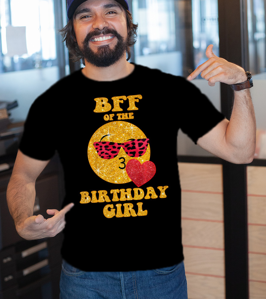 BFF Of The Birthday Girl Emoji Heart Glitter Sunglasses T-Shirt