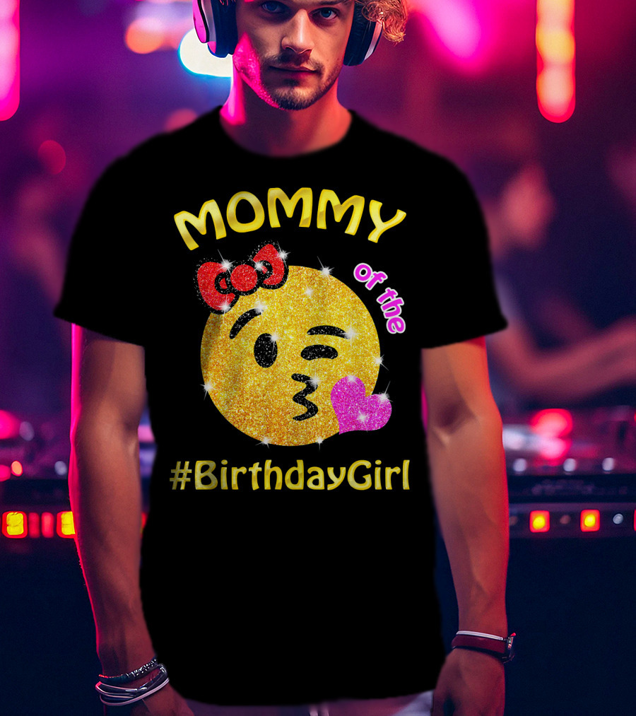 MOMMY Of The #BirthdayGirl Emoji Sparkle T-Shirt