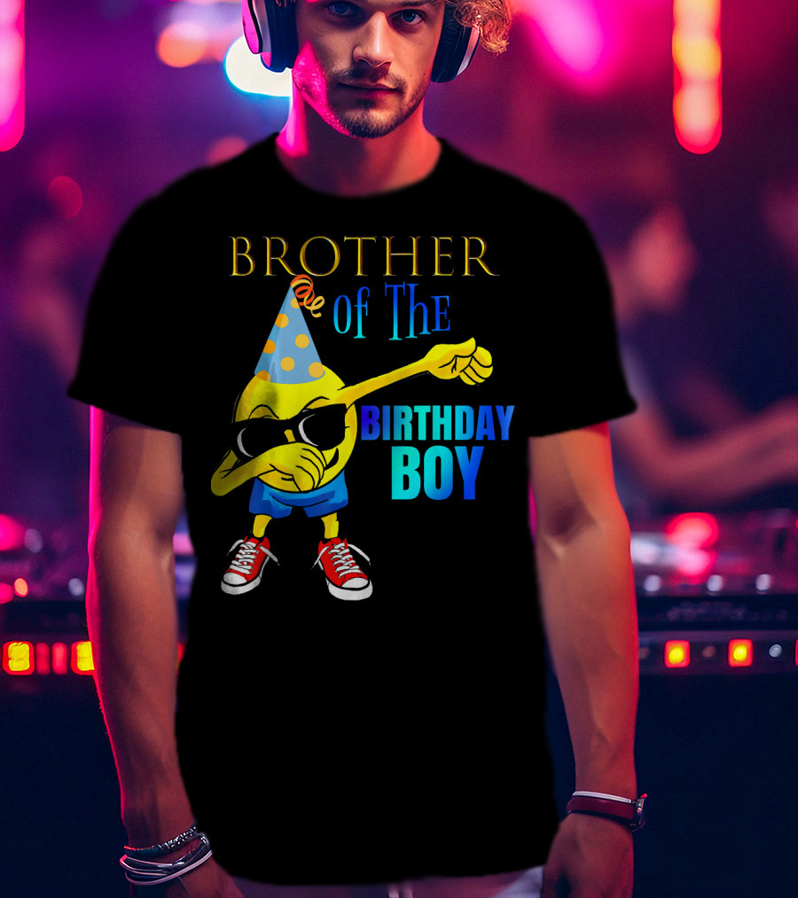 BROTHER Of The Birthday Boy Dabbing Emoji Party Hat Sunglasses Sneakers T-Shirt