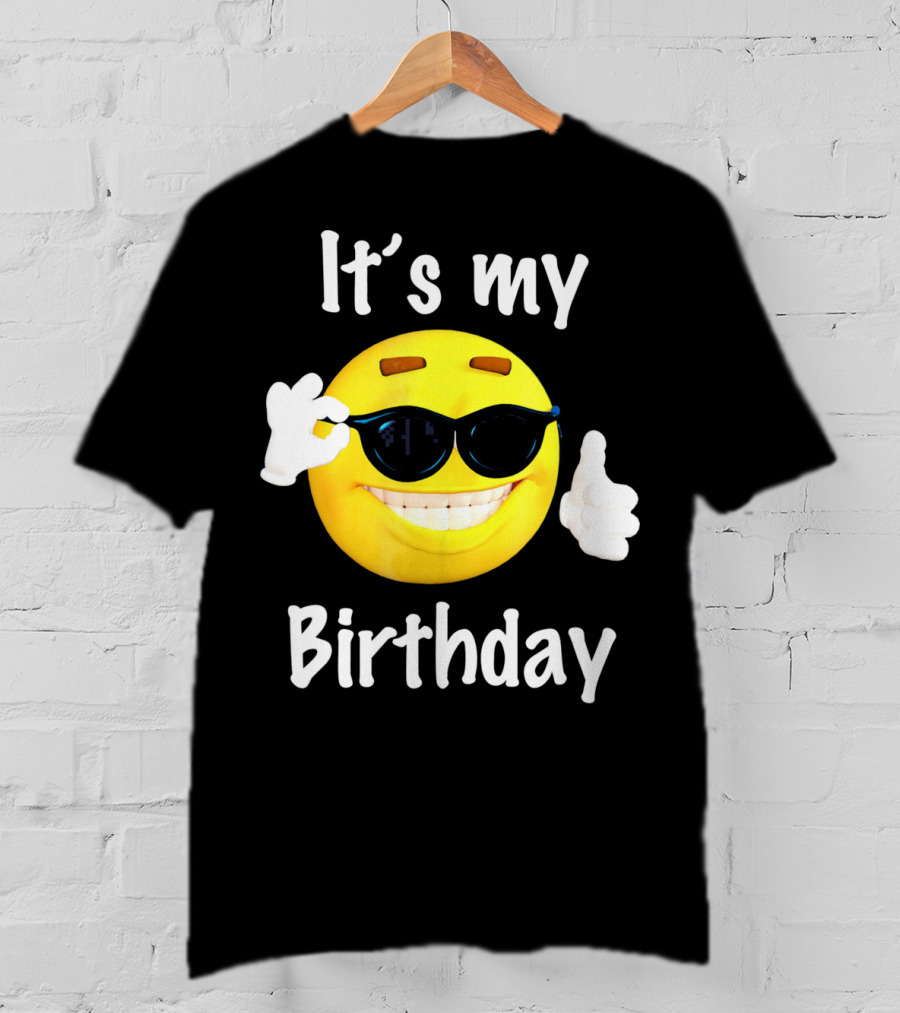 It's My Birthday Emoji Sunglasses Smile T-Shirt