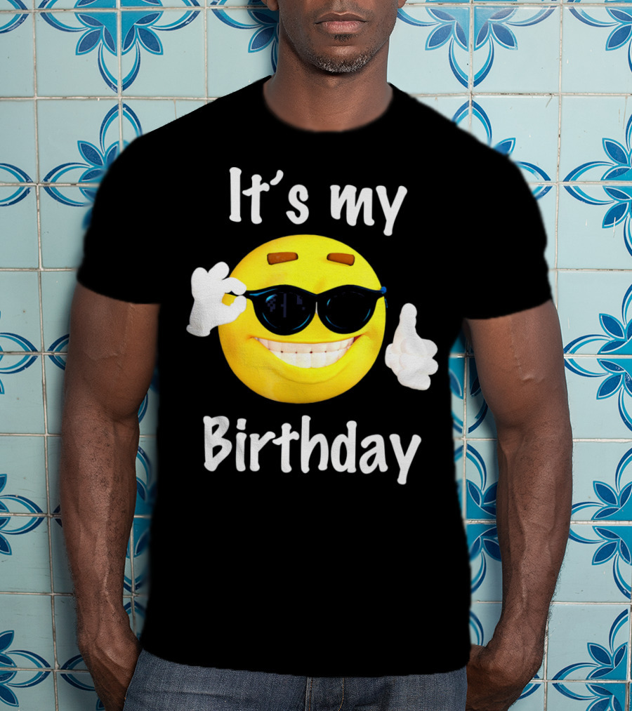 It's My Birthday Emoji Sunglasses Smile T-Shirt