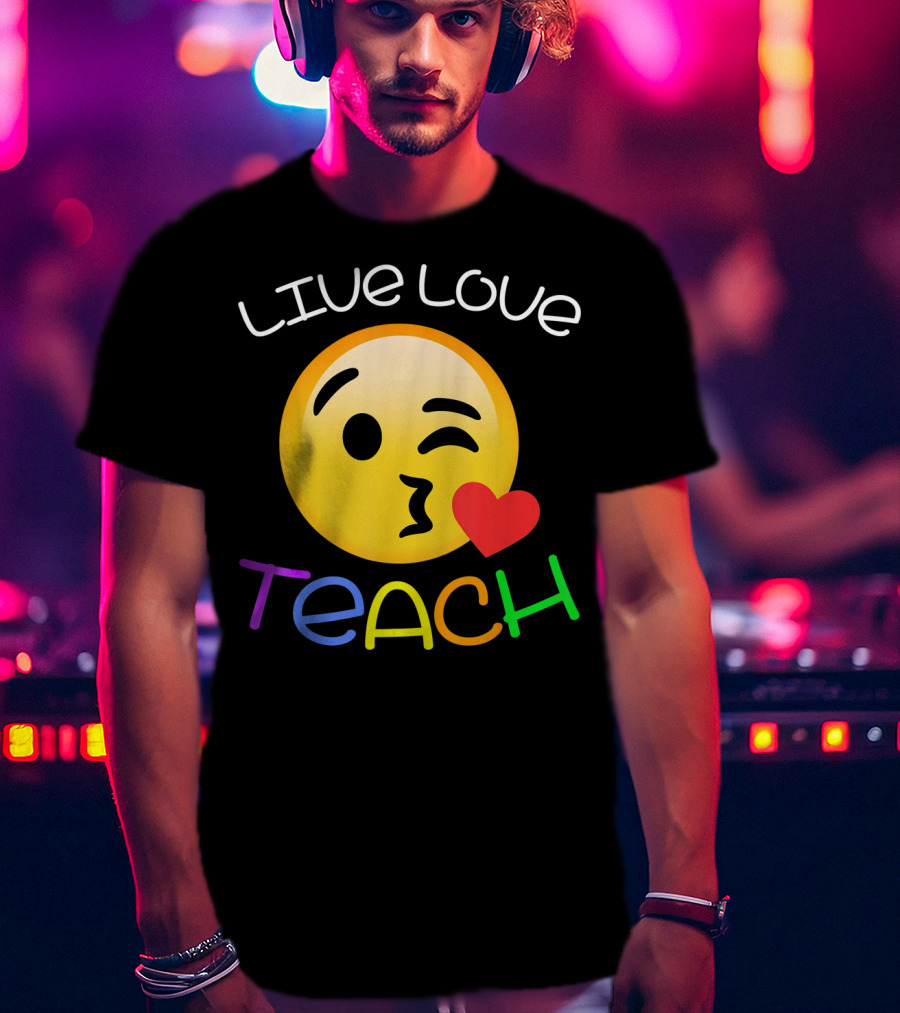 LIVE Love Teach Emoji Hearts T-Shirt