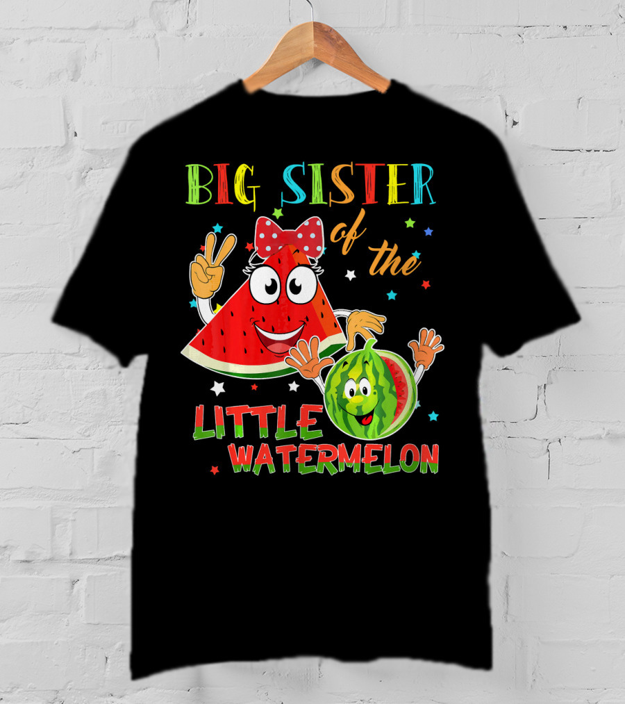 Big Sister Of The Little Watermelon T-Shirt