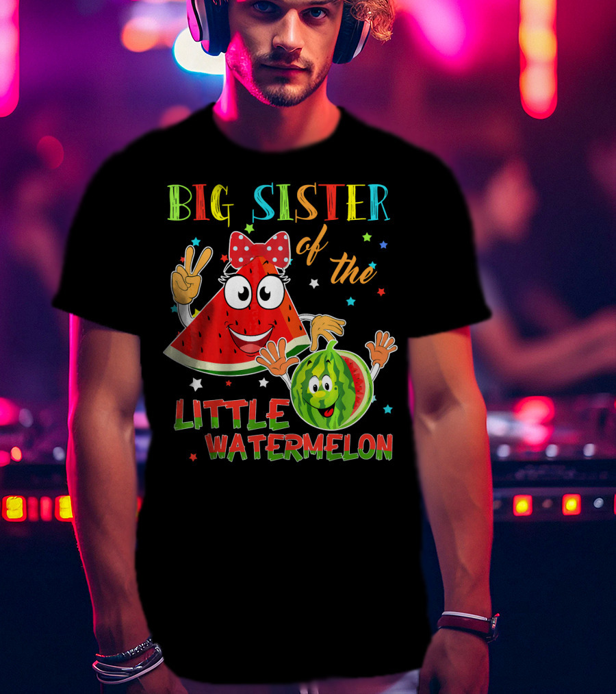 Big Sister Of The Little Watermelon T-Shirt