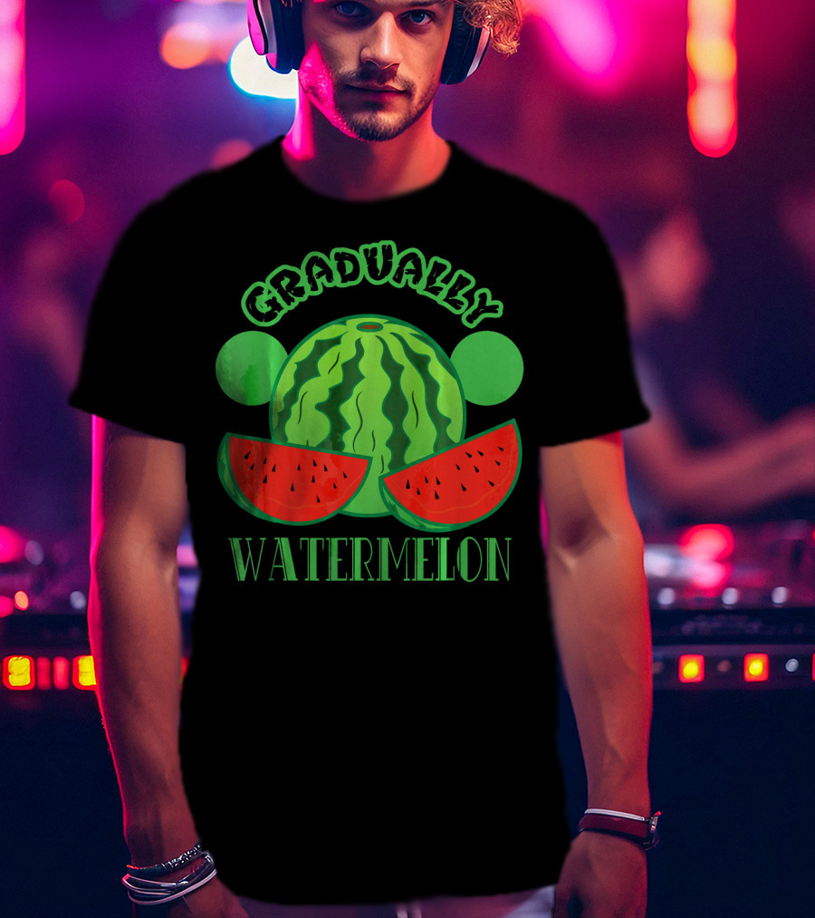 Gradually Watermelon Fruit Funny T-Shirt