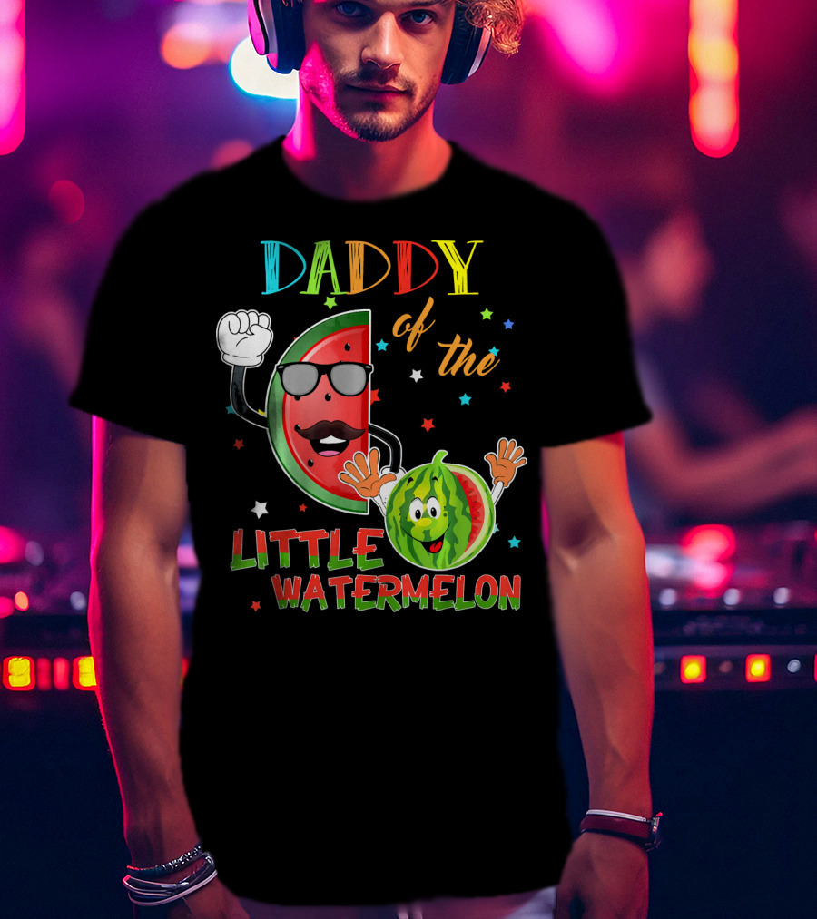 Daddy Of The Little Watermelon Funny Matching Birthday T-Shirt