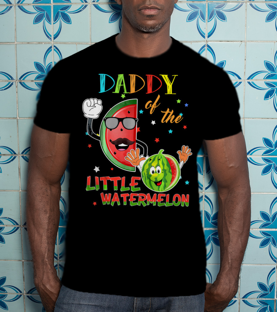 Daddy Of The Little Watermelon Funny Matching Birthday T-Shirt