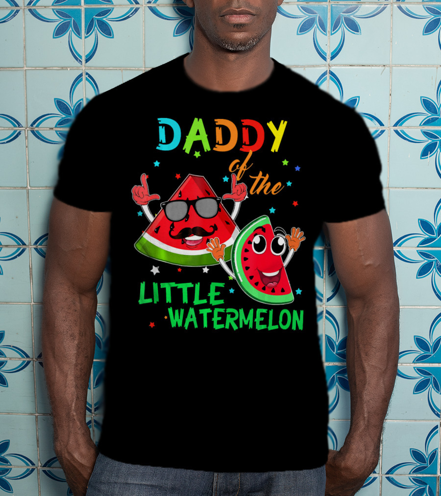 Daddy Of The Little Watermelon Fun Birthday T-Shirt
