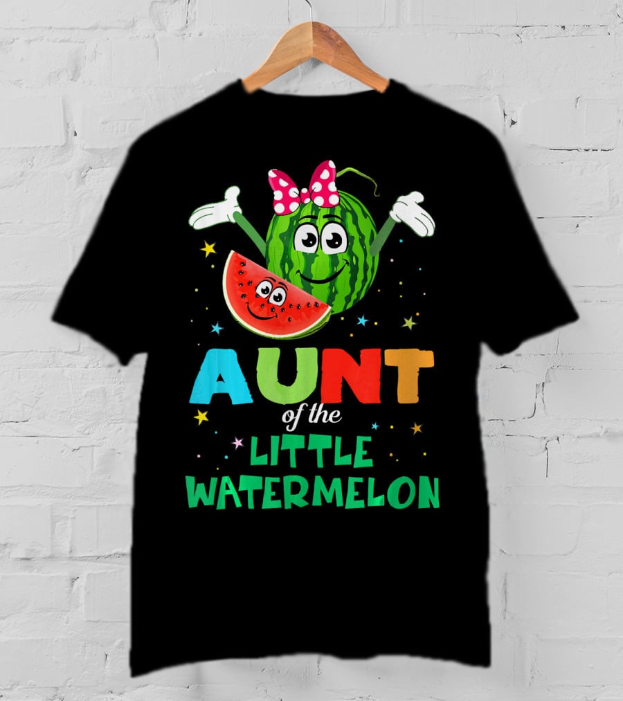 Aunt Of The Little Watermelon Funny Birthday T-Shirt