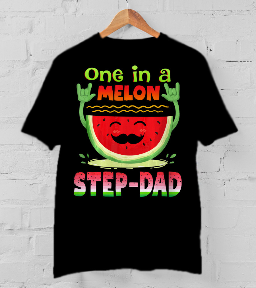One In A Melon Step-Dad Funny Watermelon Dad T-Shirt
