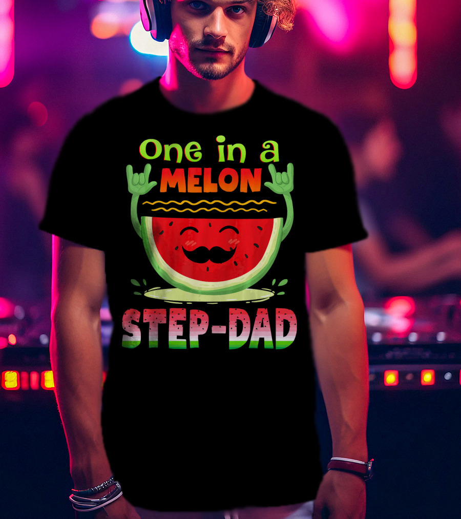 One In A Melon Step-Dad Funny Watermelon Dad T-Shirt