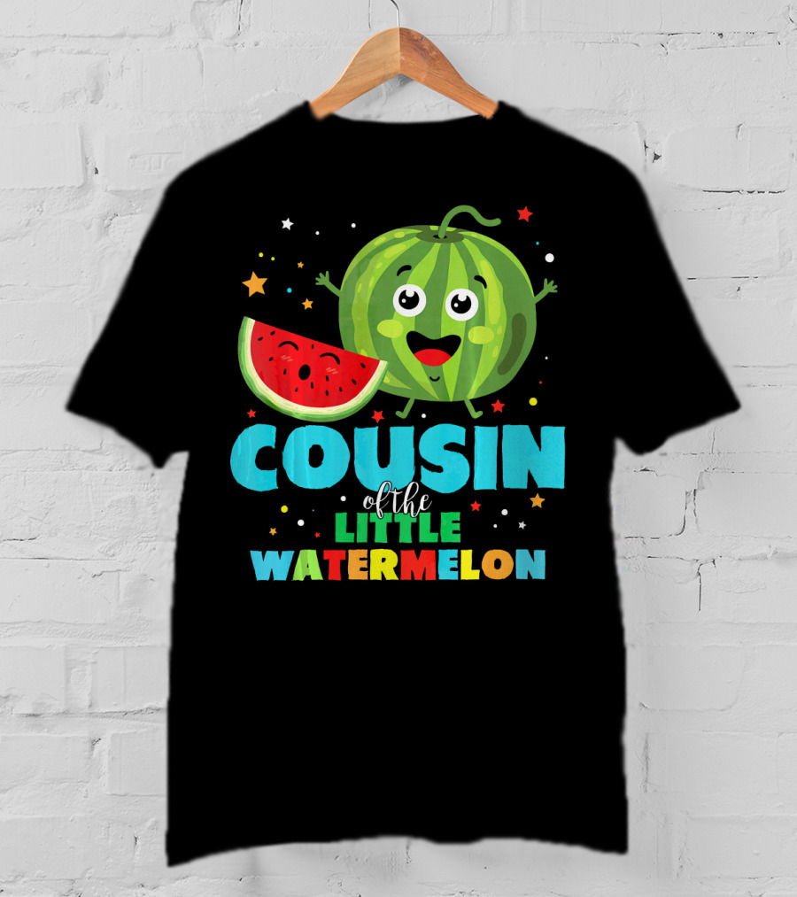 COUSIN Of The LITTLE WATERMELON T-Shirt