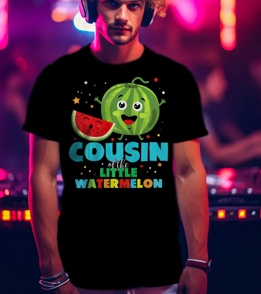 COUSIN Of The LITTLE WATERMELON T-Shirt