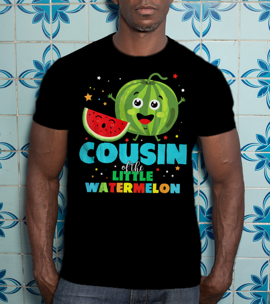 COUSIN Of The LITTLE WATERMELON T-Shirt