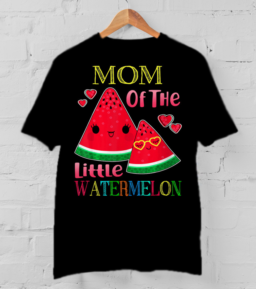 Mom Of The Little Watermelon T-Shirt