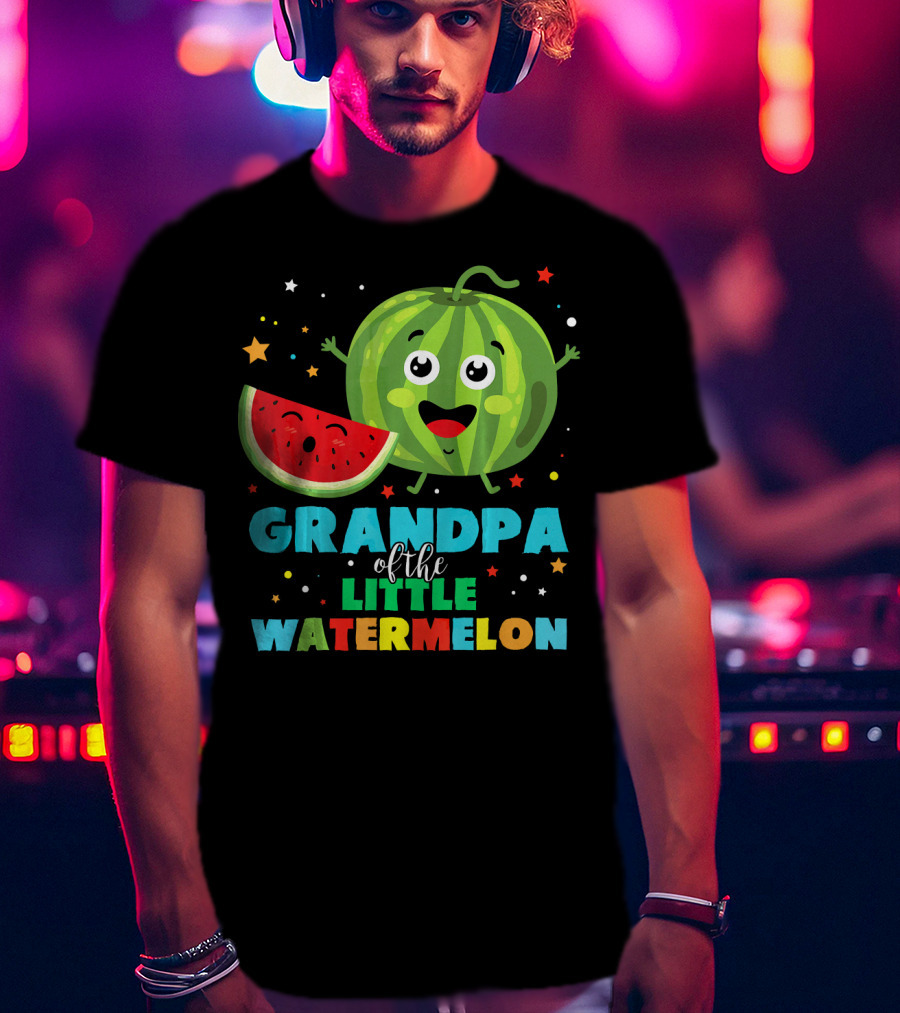 Grandpa Of The Little Watermelon With Happy Cartoon Fruit And Colorful Stars T-Shirt