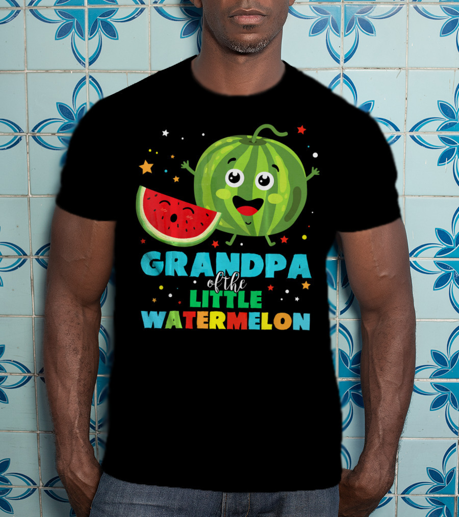 Grandpa Of The Little Watermelon With Happy Cartoon Fruit And Colorful Stars T-Shirt