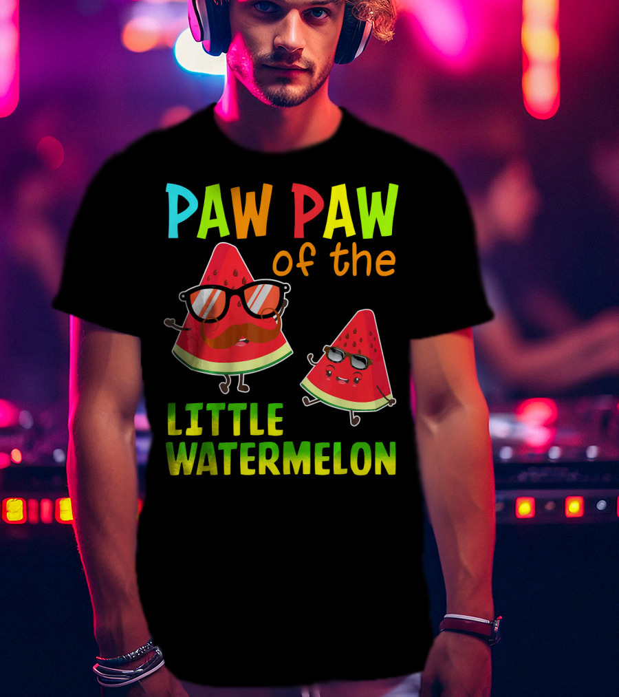 PAW PAW Of The Little Watermelon T-Shirt