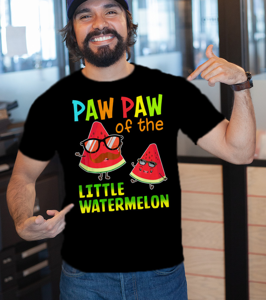 PAW PAW Of The Little Watermelon T-Shirt