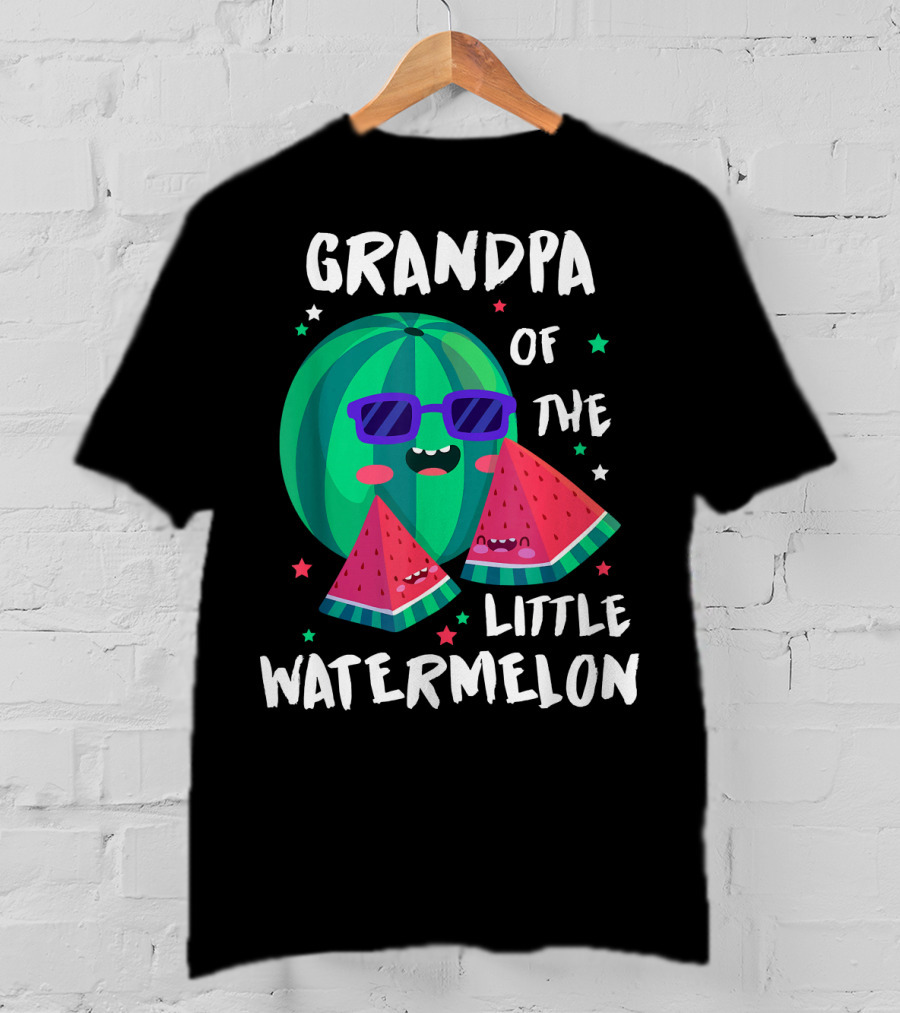 Grandpa Of The Little Watermelon With Cool Smiling Sunglasses And Stars T-Shirt