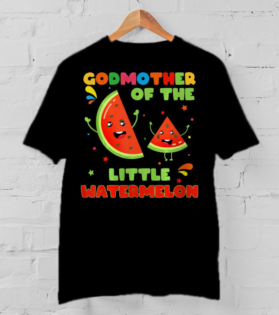 Godmother Of The Little Watermelon Cute Fruit Characters Fun T-Shirt