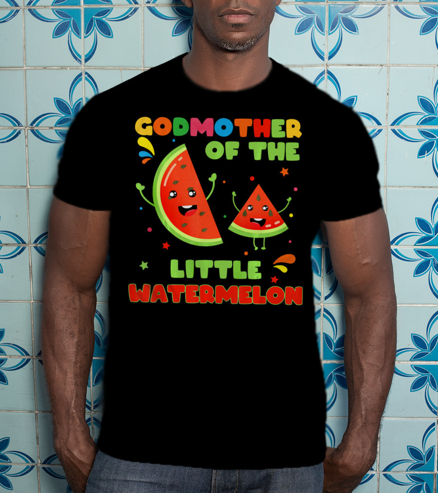 Godmother Of The Little Watermelon Cute Fruit Characters Fun T-Shirt
