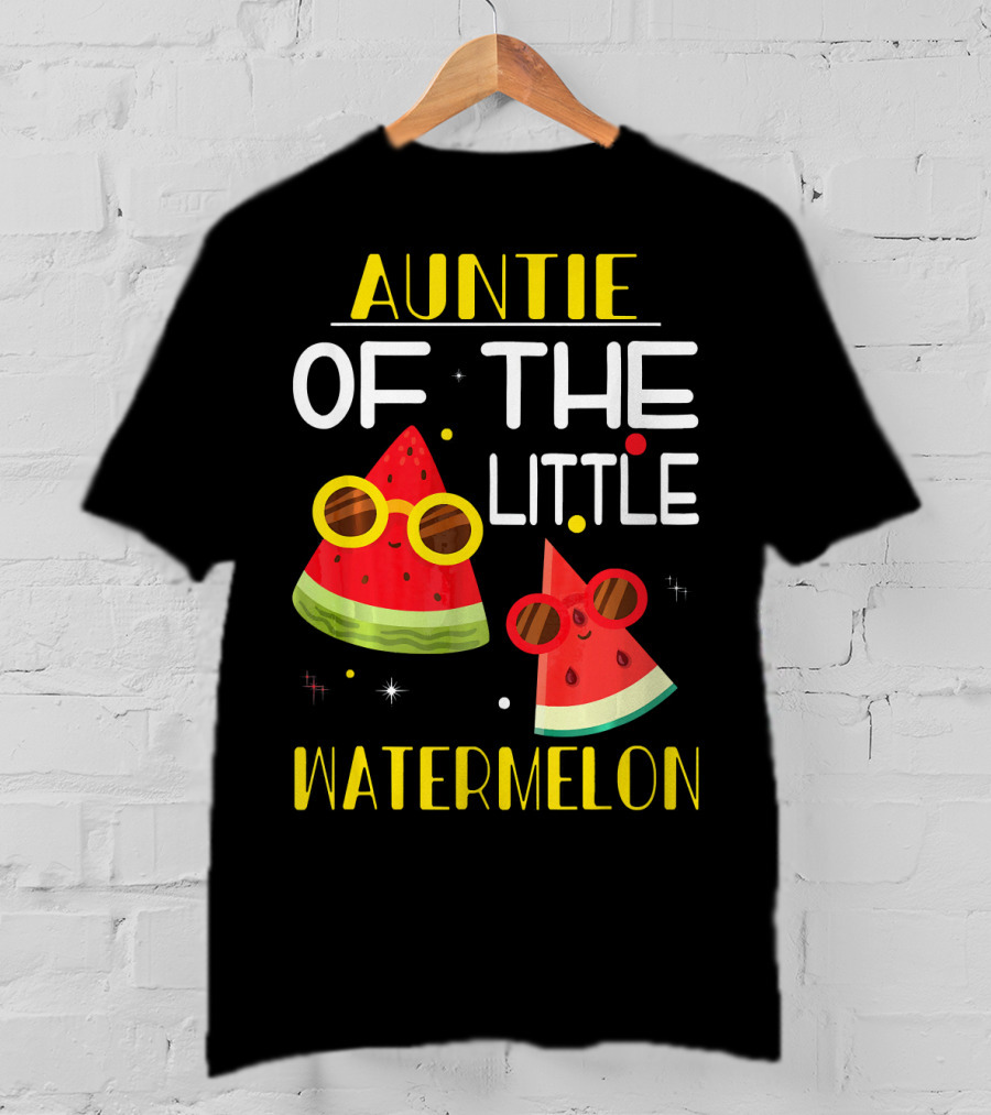 Auntie Of The Little Watermelon Cute Sunglasses Fun T-Shirt