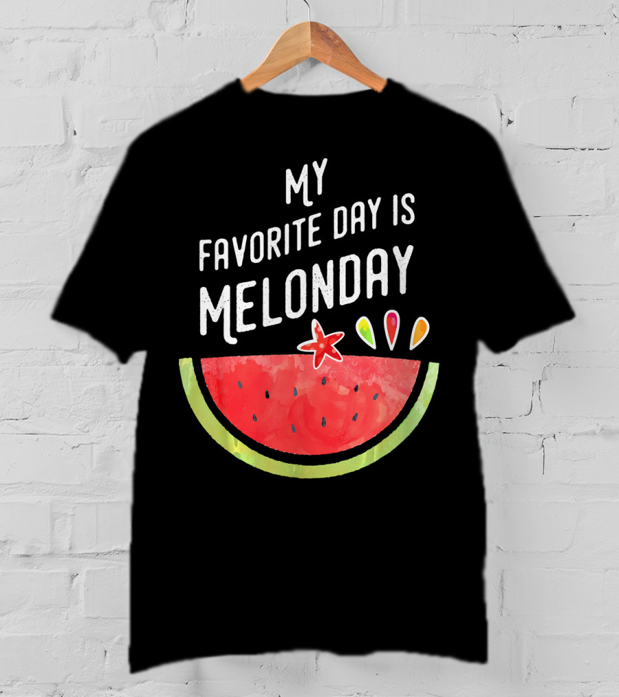 My Favorite Day Is Melonday Watermelon Fruit Smoothie T-Shirt