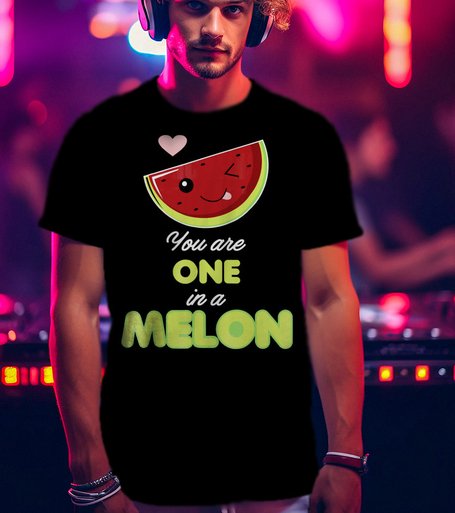 You Are One In A Melon Funny Winking Watermelon Slice And Heart T-Shirt