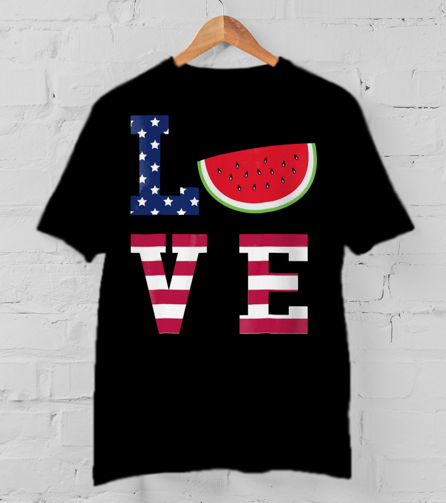 LOVE Fourth Of July Stars Stripes Watermelon T-Shirt