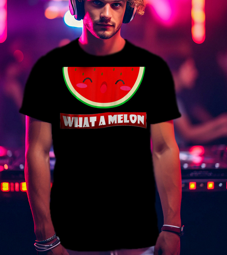WIHAT A MELON Cute Smiling Watermelon Slice T-Shirt